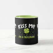 Kiss Me I bin Sullivan - Nachname Sullivan Tasse (Zentrum)