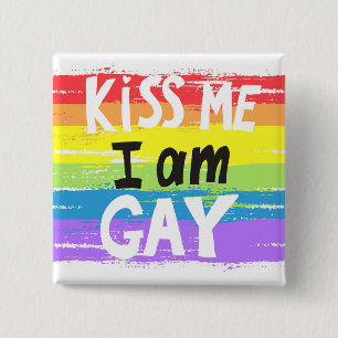 Kiss Me I is Gay Button