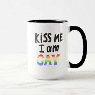Kiss Me I is Gay Tasse