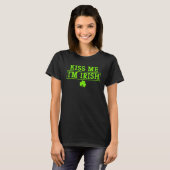 Kiss Me I m Irish Idea St Patrick's Day T-Shirt (Vorne ganz)