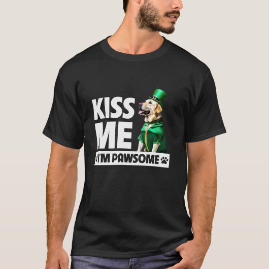 Kiss Me I m Pawsome Golden Labrador Retriever St P T-Shirt (Vorderseite)
