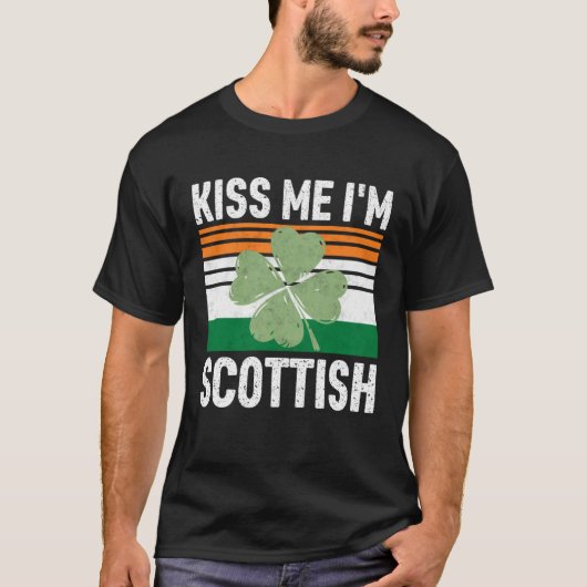 Kiss Me I m Scottish Saint Patrick s Day T-Shirt (Vorderseite)