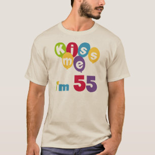 Kiss Me Ich bin 55 Geburtstagsgeschenke T-Shirt