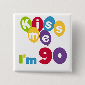Kiss Me Ich bin 90 Geburtstagsgeschenke und T - Sh Button