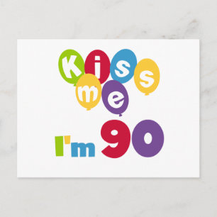 Kiss Me Ich bin 90 Geburtstagsgeschenke und T - Sh Postkarte
