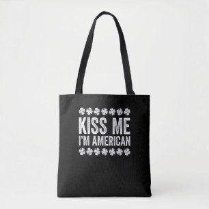 Kiss Me Ich bin amerikanischer T - Shirt St Patric Tasche