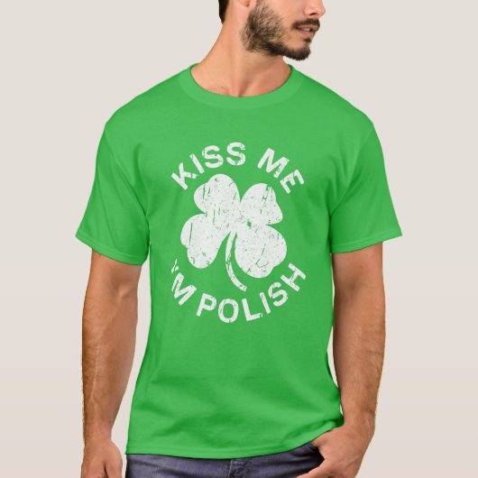 Kiss Me Ich bin ein polnisches Saint Patrick Day G T-Shirt (Vorderseite)
