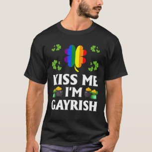 Kiss Me Ich bin Gayrish Gay LGBT Pride Funny St Pa T-Shirt
