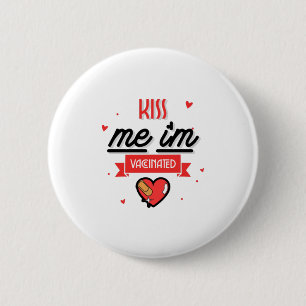 Kiss Me Ich bin geimpft Button