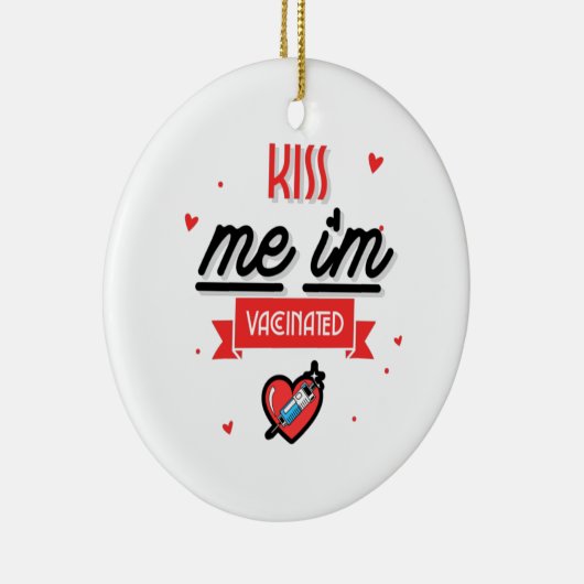 Kiss Me Ich bin geimpft Keramik Ornament (Rechts)