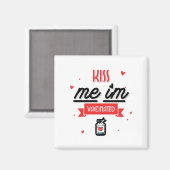Kiss Me Ich bin geimpft Magnet (Vorderseite/Rückseite)