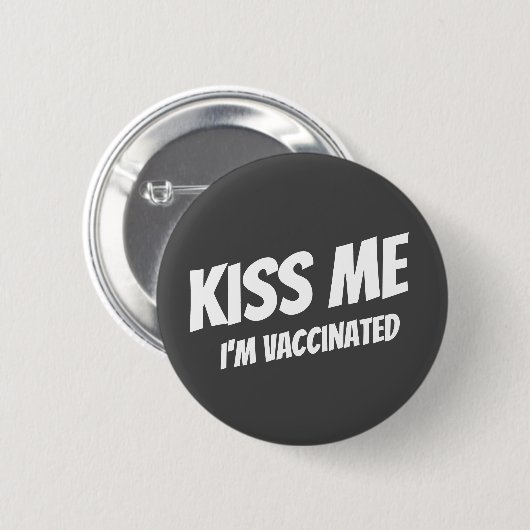 Kiss Me Ich bin geimpft Modernes Niedliches Zitat Button (Vorne & Hinten)