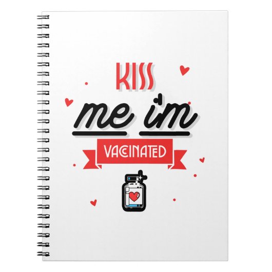 Kiss Me Ich bin geimpft Notizblock (Vorderseite)