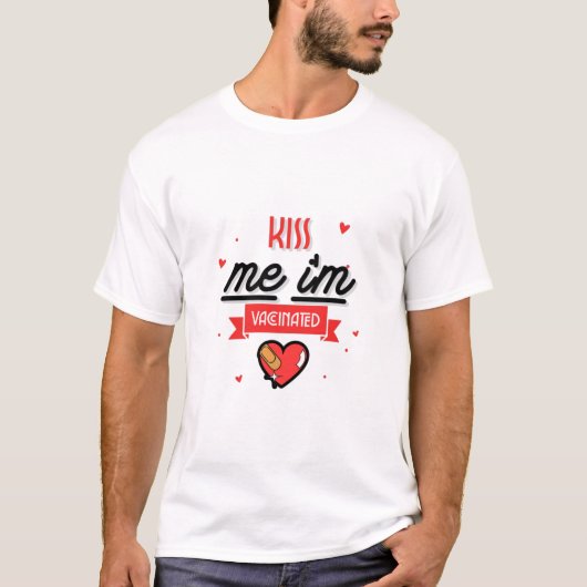 Kiss Me Ich bin geimpft T-Shirt (Vorderseite)