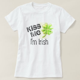 Kiss Me Ich bin Irin, grünes Kleeblatt T-Shirt