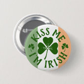Kiss Me Ich bin irisch | Classic Saint Patrick's D Button (Vorne & Hinten)