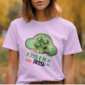 Kiss Me, ich bin irisch - irischer Segen T-Shirt