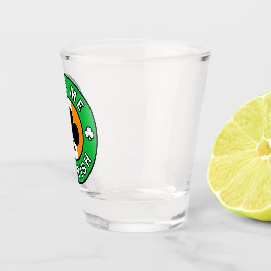 Kiss Me Ich bin irisch Schnapsglas (Rechts)