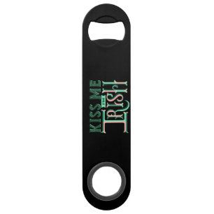 Kiss Me Ich bin irischer Slogan St Paddy's Day Speed Flaschenöffner