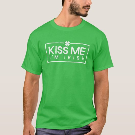 Kiss Me Ich bin irisches Kleeblatt Clover St. Patr T-Shirt (Vorderseite)