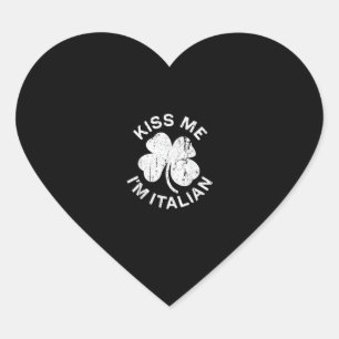 Kiss Me Ich bin italienischer T - Shirt Saint Patr Herz-Aufkleber