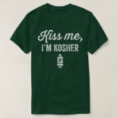 Kiss Me Ich bin Kosher Funny Jüdisches Hebräisch T T-Shirt (Design vorne)
