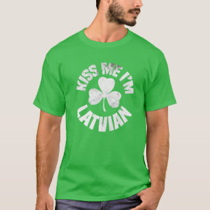 Kiss Me Ich bin Lettisch St Patricks Day Funny Iri T-Shirt