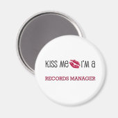 Kiss Me Ich bin PLATTEN MANAGER Magnet (Vorderseite/Rückseite)