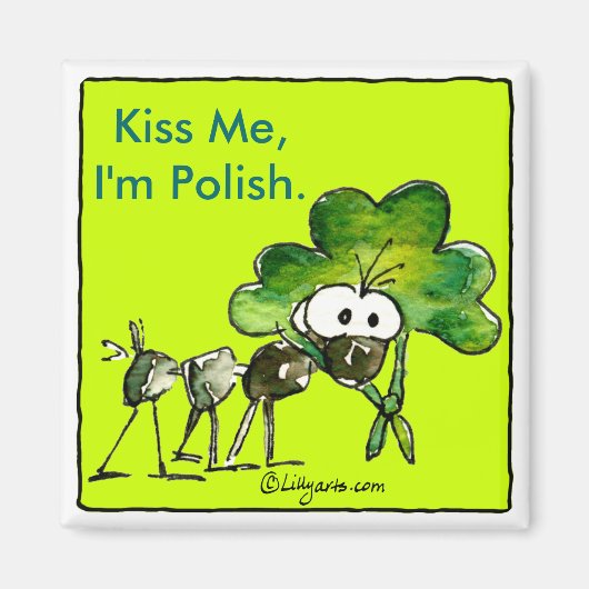 Kiss Me Ich bin Polnischer Kleeblatt Magnet (Vorne)