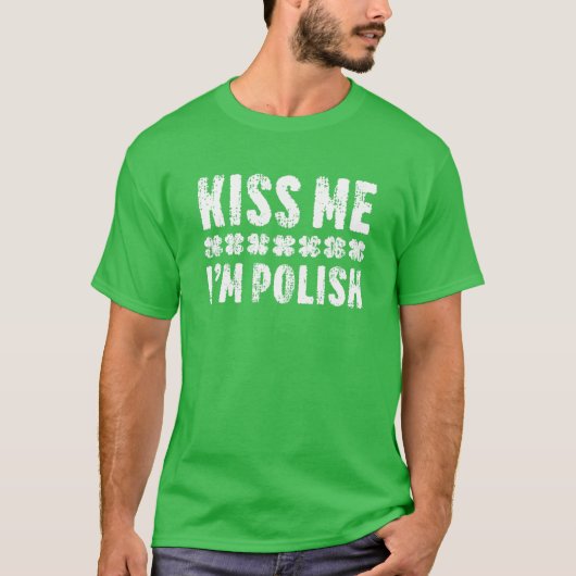 Kiss Me Ich bin Polnischer St. Patrick's Day T-Shirt (Vorderseite)