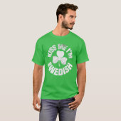 Kiss Me Ich bin Schwedisch St Patricks Day Funny I T-Shirt (Vorne ganz)