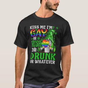 Kiss Me Ich bin schwul oder irisch oder Betrunken T-Shirt