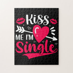 Kiss Me Ich bin Single Niedlich Valentine Puzzle