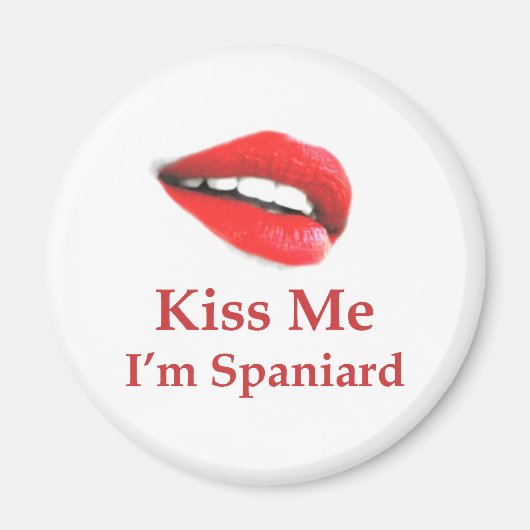 Kiss Me Ich bin Spanier Magnet (Vorne)