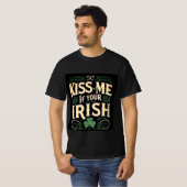 Kiss Me if Your Irish - St Patrick's Day T-Shir T-Shirt (Vorne ganz)