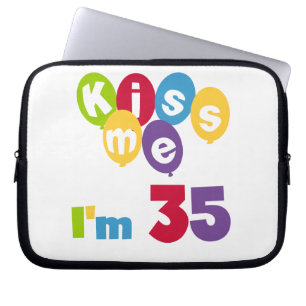Kiss Me I'm 35 Geburtstags T - Shirt und GIfts Laptopschutzhülle