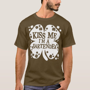 Kiss Me Im a Barkeeper Funny Irish Novelty Gift T-Shirt