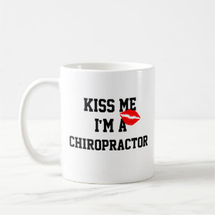 Kiss Me Im A Chiropraktor Tasse