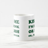 Kiss Me im Betrunkenen oder irisch Kaffeetasse (Mittel)