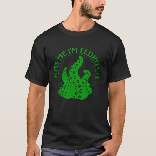Kiss Me I'm Eldritch T-Shirt (Vorderseite)