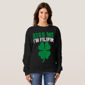 Kiss Me I'm Filipino Irish St Patricks Day Philipp Sweatshirt (Vorne ganz)