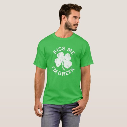 Kiss Me I'm Griechisch Saint Patrick Day Geschenk T-Shirt (Vorne ganz)