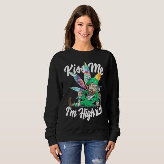 Kiss Me I'm Highrish St Patricks Day Weed Stoner Sweatshirt (Vorne ganz)