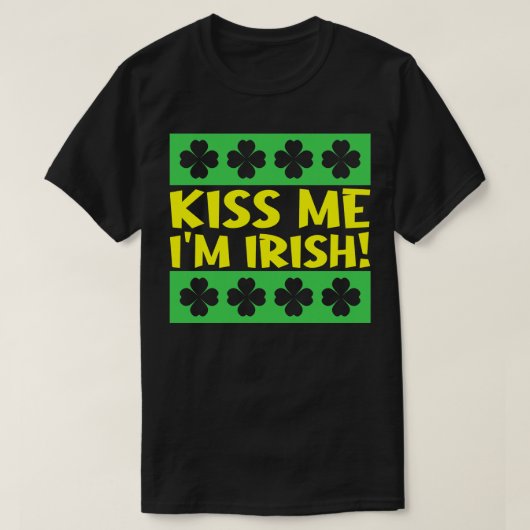 Kiss Me Im Irish 1 T-Shirt (Design vorne)