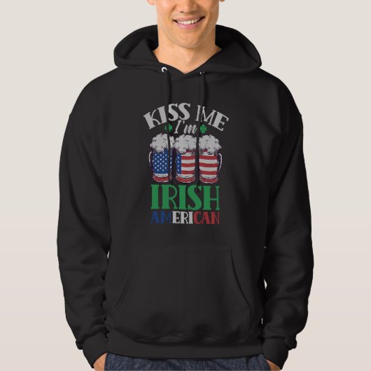 Kiss Me I'm Irish American Ireland Roots Family Us Hoodie (Vorderseite)