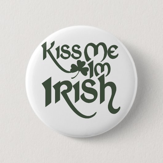 Kiss me Im Irish Button (Vorderseite)