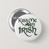 Kiss me Im Irish Button (Vorne & Hinten)