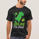 Kiss me I'm irish cute dinosaur t-rex St Patricks T-Shirt (Vorderseite)