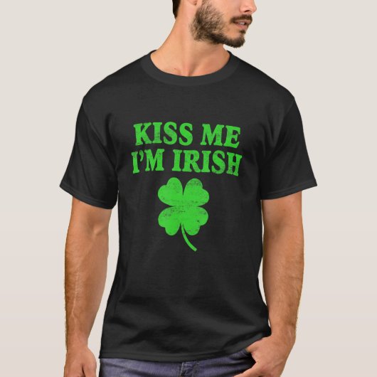 Kiss Me I'm Irish Funny Kleeblatt St Patrick Day C T-Shirt (Vorderseite)