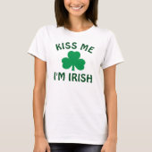 Kiss Me Im Irish Green Womens St Patricks Day T-Shirt (Vorderseite)
